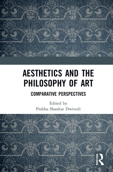 bokomslag Aesthetics and the Philosophy of Art