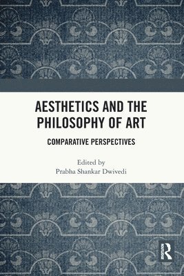 Aesthetics and the Philosophy of Art 1