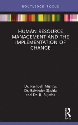 Human Resource Management and the Implementation of Change 1