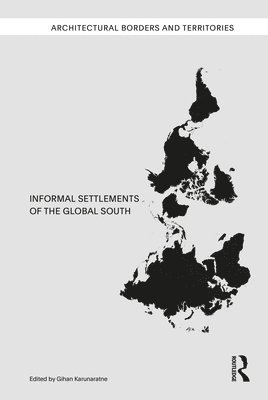 Informal Settlements of the Global South 1
