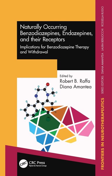 Robert B. Raffa, Diana Amantea - Naturally Occurring Benzodiazepines, Endozepines, and their Receptors, Inbunden