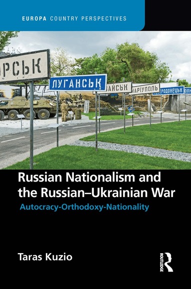 Taras Kuzio - Russian Nationalism and the Russian-Ukrainian War, Häftad