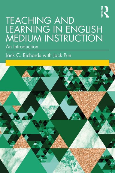 Jack C. Richards, Jack Pun - Teaching and Learning in English Medium Instruction, Häftad