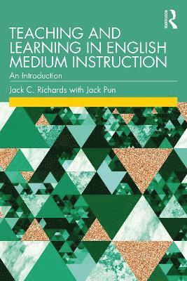 Jack C. Richards, Jack Pun, Hong Kong) Pun, Jack (The Chinese University of Hong Kong - Teaching and Learning in English Medium Instruction, Häftad