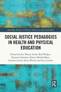 bokomslag Social Justice Pedagogies in Health and Physical Education