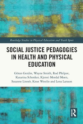 Social Justice Pedagogies in Health and Physical Education 1