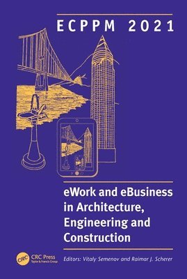 bokomslag ECPPM 2021 - eWork and eBusiness in Architecture, Engineering and Construction