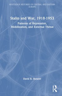 bokomslag Stalin and War, 1918-1953