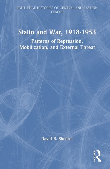 bokomslag Stalin and War, 1918-1953