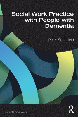 Social Work Practice with People with Dementia 1