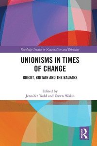bokomslag Unionisms in Times of Change