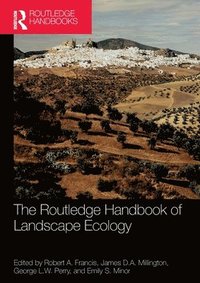 bokomslag The Routledge Handbook of Landscape Ecology