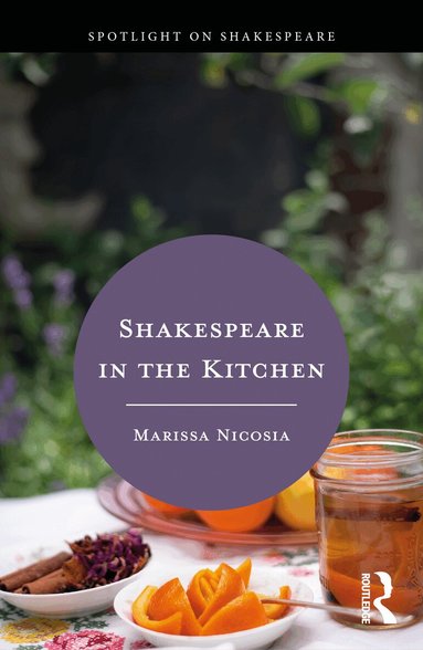 Marissa Nicosia - Shakespeare in the Kitchen, Häftad