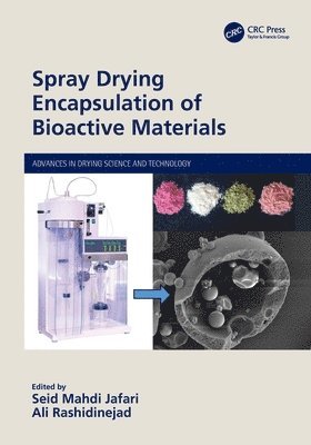 Spray Drying Encapsulation of Bioactive Materials 1