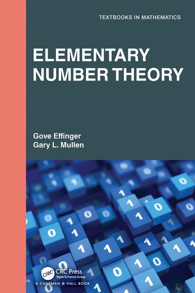 Gove Effinger, Gary L. Mullen - Elementary Number Theory, Inbunden