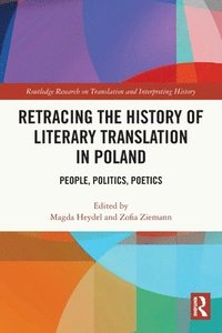 bokomslag Retracing the History of Literary Translation in Poland