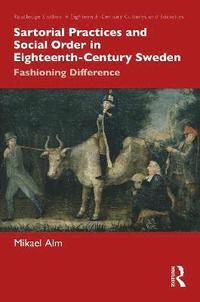 bokomslag Sartorial Practices and Social Order in Eighteenth-Century Sweden