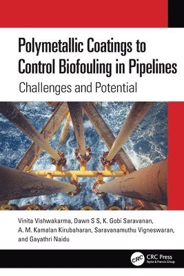 Polymetallic Coatings to Control Biofouling in Pipelines 1