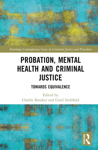 Charlie Brooker, Coral Sirdifield - Probation, Mental Health and Criminal Justice, Inbunden