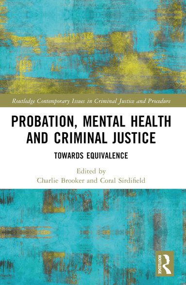 Charlie Brooker, Coral Sirdifield - Probation, Mental Health and Criminal Justice, Häftad