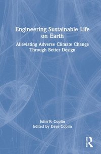 bokomslag Engineering Sustainable Life on Earth