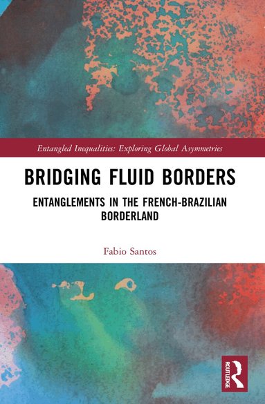 Fabio Santos - Bridging Fluid Borders, Häftad