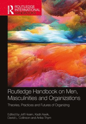 bokomslag Routledge Handbook on Men, Masculinities and Organizations