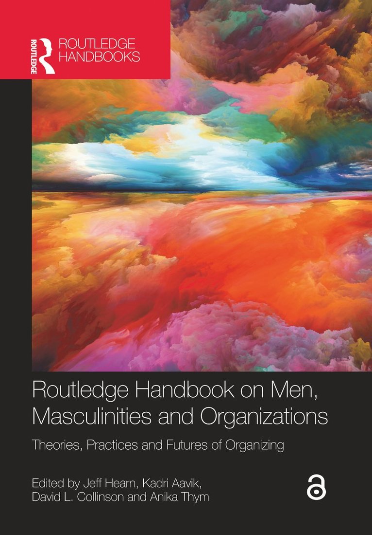 Routledge Handbook on Men, Masculinities and Organizations 1