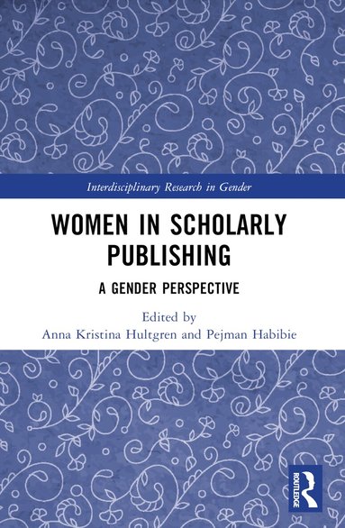 Anna Kristina Hultgren, Pejman Habibie - Women in Scholarly Publishing, Häftad