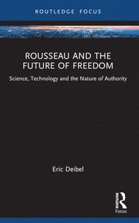 bokomslag Rousseau and the Future of Freedom