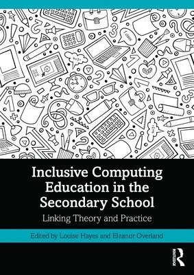 Inclusive Computing Education in the Secondary School 1