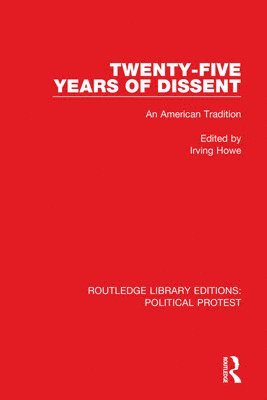 Irving Howe - Twenty-Five Years of Dissent, Inbunden
