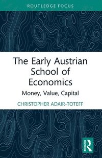bokomslag The Early Austrian School of Economics