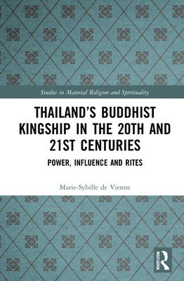 Thailands Buddhist Kingship in the 20th and 21st Centuries 1