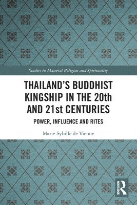 Thailands Buddhist Kingship in the 20th and 21st Centuries 1