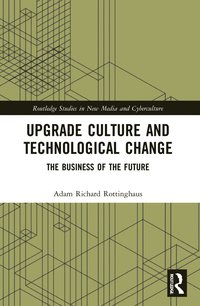 bokomslag Upgrade Culture and Technological Change