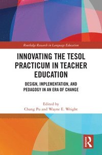 bokomslag Innovating the TESOL Practicum in Teacher Education