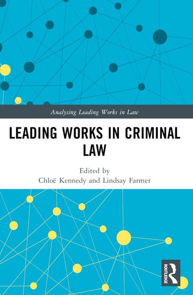 Chloë Kennedy, Lindsay Farmer - Leading Works in Criminal Law, Häftad