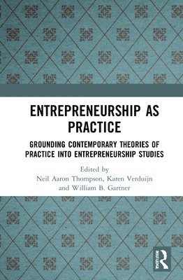 Entrepreneurship As Practice 1