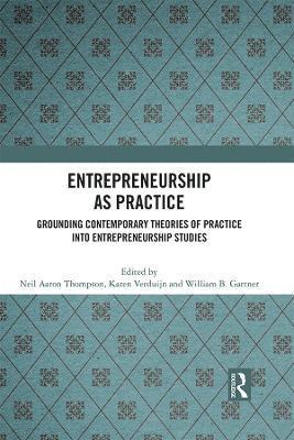 Entrepreneurship As Practice 1