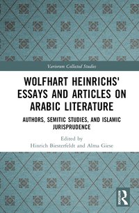 bokomslag Wolfhart Heinrichs Essays and Articles on Arabic Literature