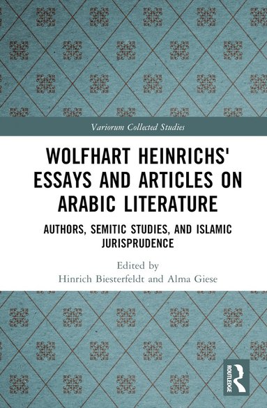 bokomslag Wolfhart Heinrichs? Essays and Articles on Arabic Literature