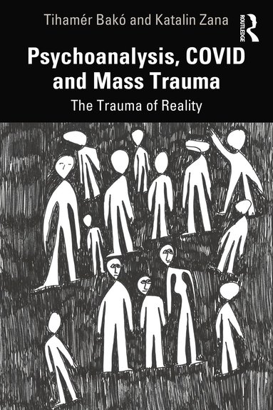 bokomslag Psychoanalysis, COVID and Mass Trauma