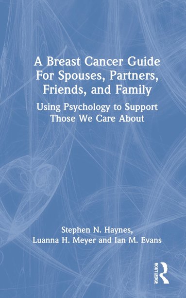 bokomslag Breast Cancer Guide For Spouses, Partners, Friends, and Family