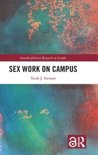 bokomslag Sex Work on Campus