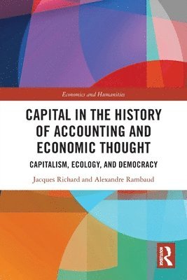 bokomslag Capital in the History of Accounting and Economic Thought