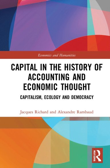 bokomslag Capital in the History of Accounting and Economic Thought