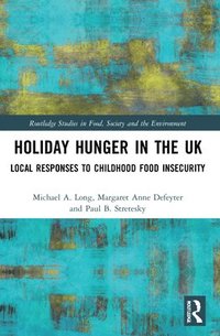 bokomslag Holiday Hunger in the UK