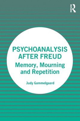 Psychoanalysis After Freud 1