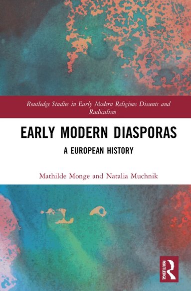 Mathilde Monge, Natalia Muchnik - Early Modern Diasporas, Häftad